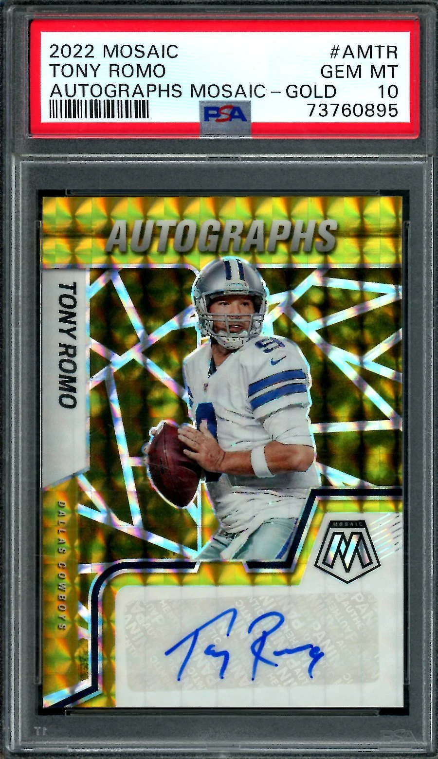 2022 Panini Mosaic Tony Romo Gold Auto /10 PSA 10 Cowboys