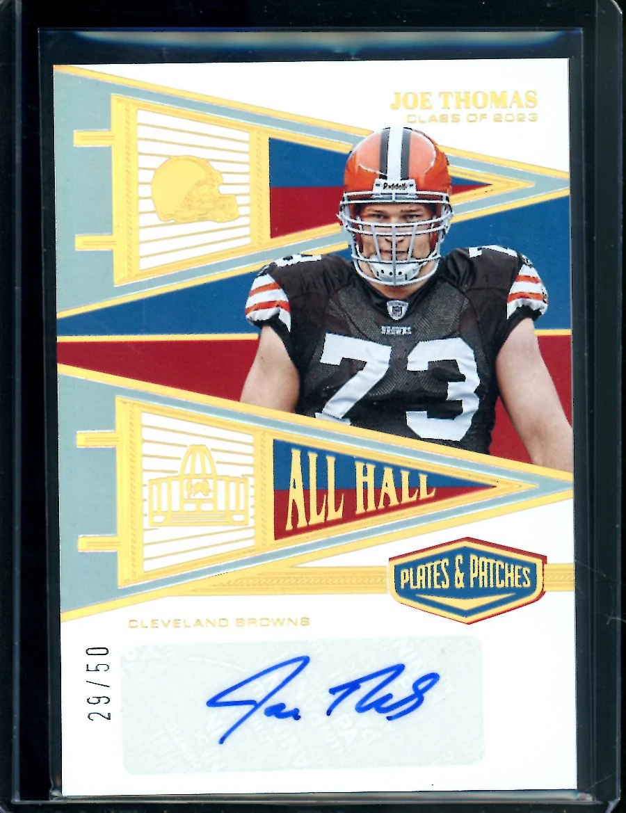 2023 Panini Plates & Patches Joe Thomas All Hall Auto /50 Browns