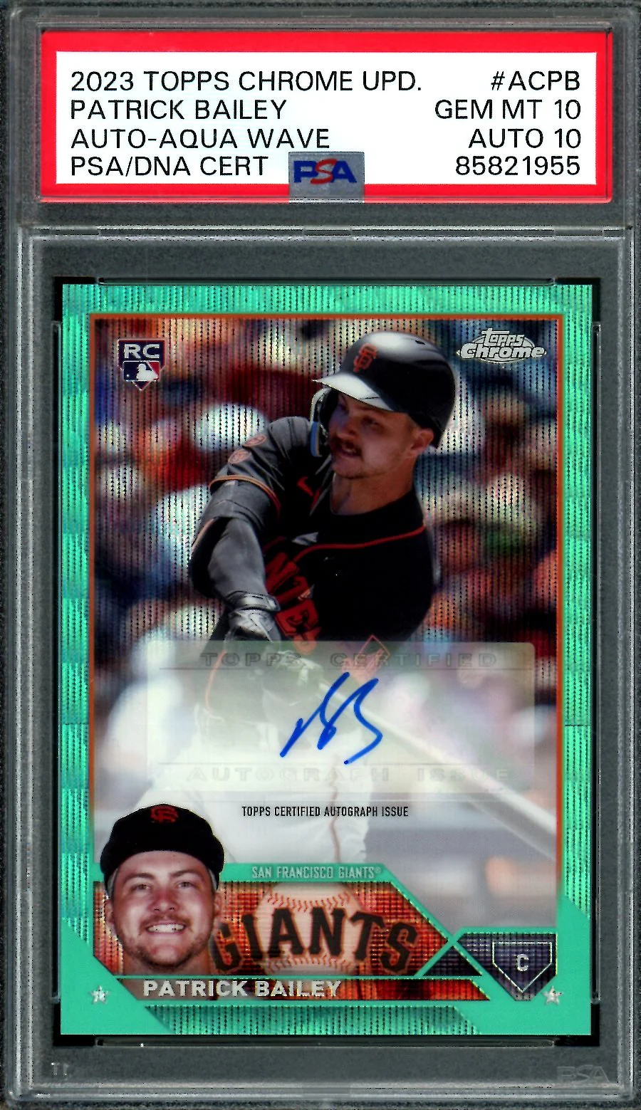 2023 Topps Chrome Patrick Bailey Rookie Auto Aqua Wave /199 PSA 10 Giants