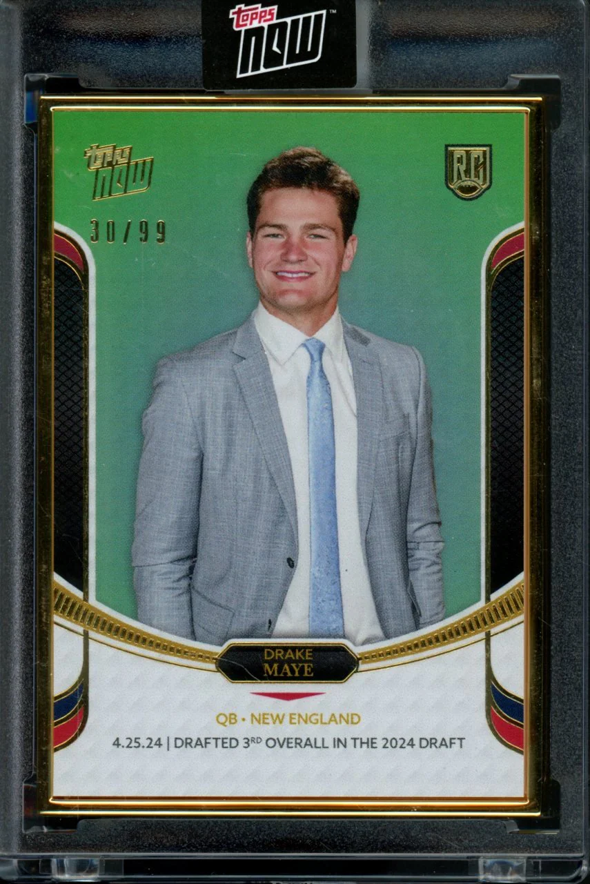 2024 Topps Now Rookie Campaign Drake Maye 3rd Overall Green /99 Patriots